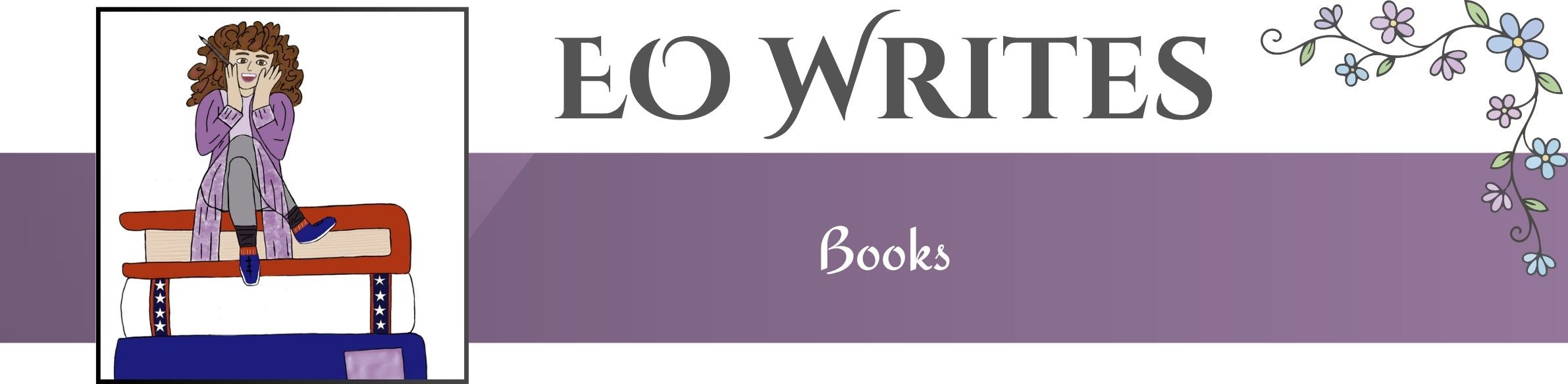 Books
https://eowrites.com/books-written-by-eo-writes/